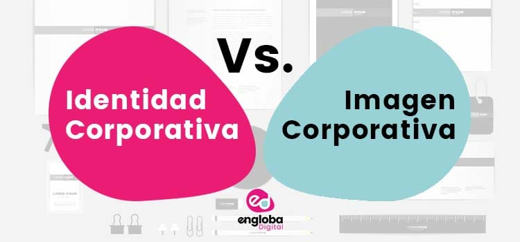 Lee más sobre el artículo Diferencias entre Identidad Corporativa e Imagen Corporativa